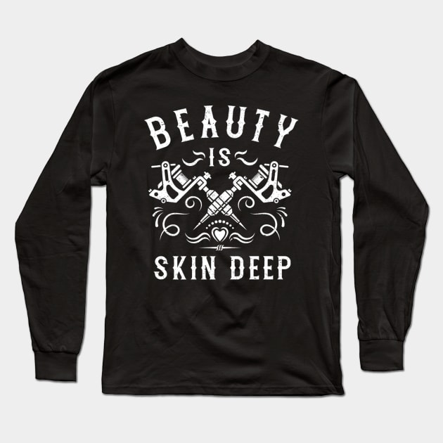 Beauty Is Skin Deep Vintage Tattoo Artist Machines Long Sleeve T-Shirt by Macy XenomorphQueen